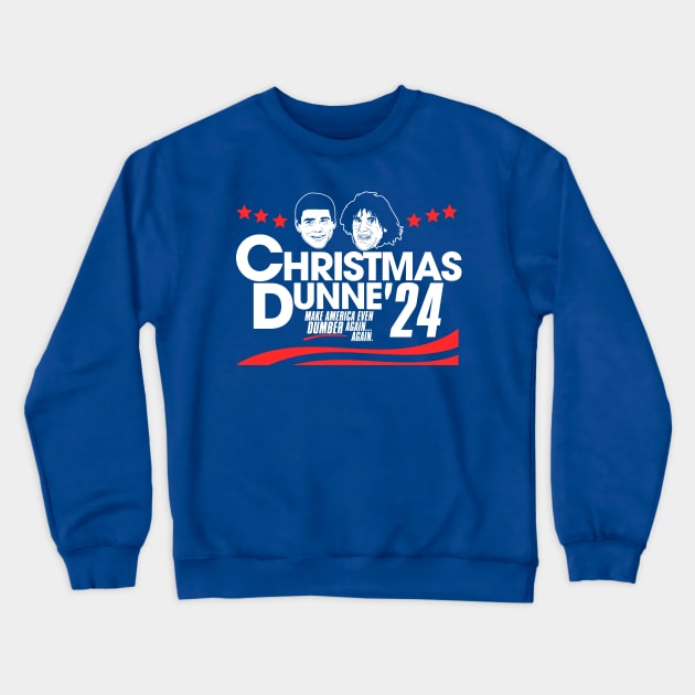 Christmas and Dunn for President 2024 Crewneck Sweatshirt by darklordpug